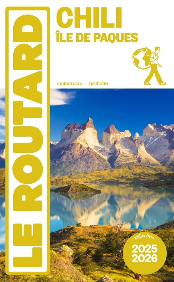 GUIDE DU ROUTARD CHILI ET ILE DE PAQUES 2025/26
