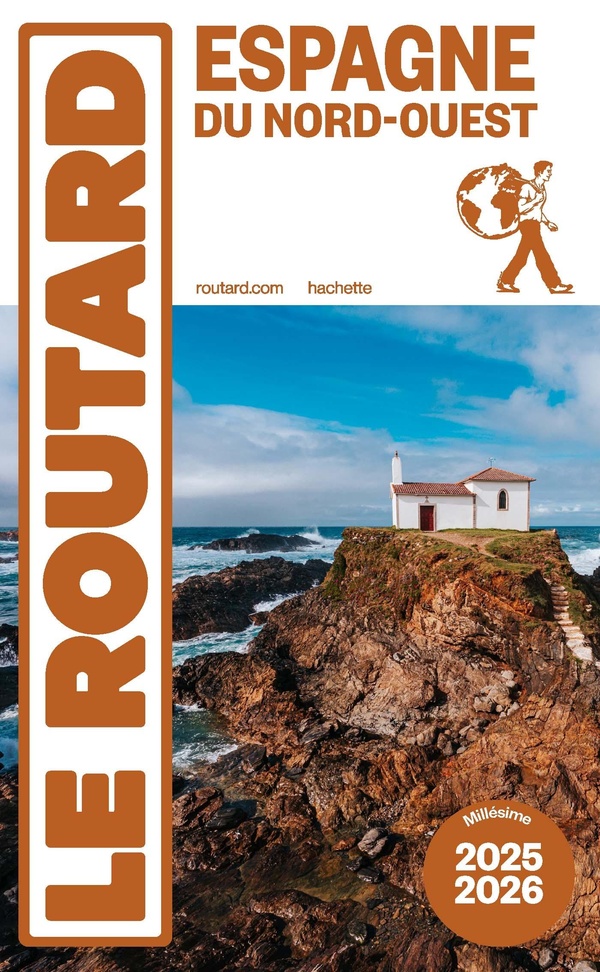 GUIDE DU ROUTARD ESPAGNE DU NORD-OUEST 2025/26 - GALICE, ASTURIES, CANTABRIE ET SAINT-JACQUES