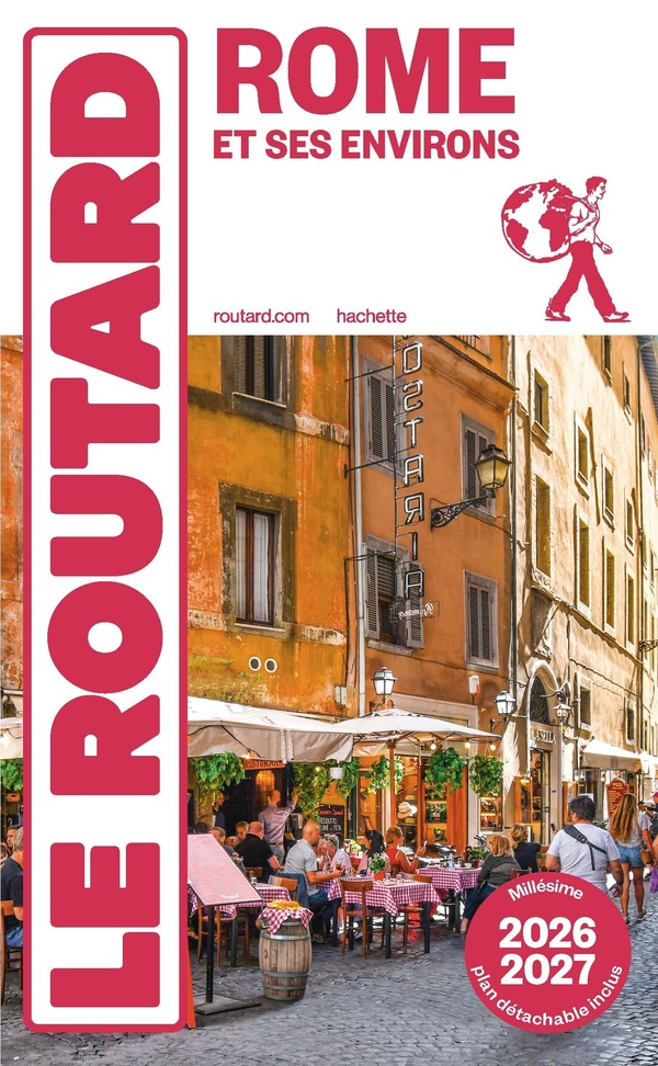 GUIDE DU ROUTARD ROME ET SES ENVIRONS 2026/27