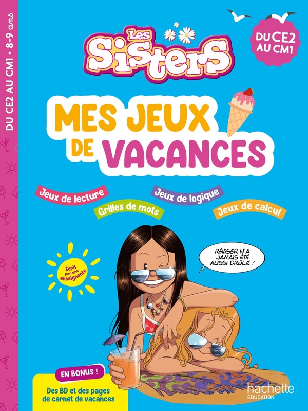 LES SISTERS - MES JEUX DE VACANCES 2025 - DU CE2 AU CM1