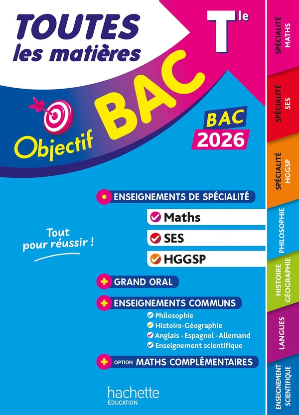 OBJECTIF BAC 2026 - TOUTES LES MATIERES TLE SPE MATHS - SES - HGGSP + ENSEIGNEMENTS COMMUNS