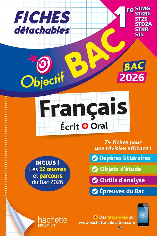 OBJECTIF BAC 2026 FICHES DETACHABLES FRANCAIS 1RES STMG - STI2D - ST2S - STL - STD2A - STHR
