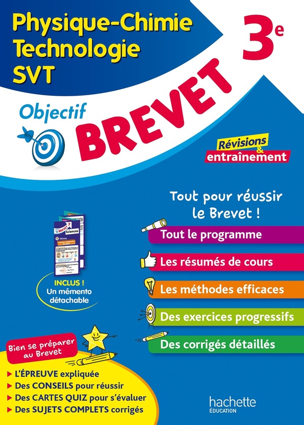 OBJECTIF BREVET - SCIENCES (PHYSIQUE-CHIMIE, TECHNOLOGIE, SVT) 3E