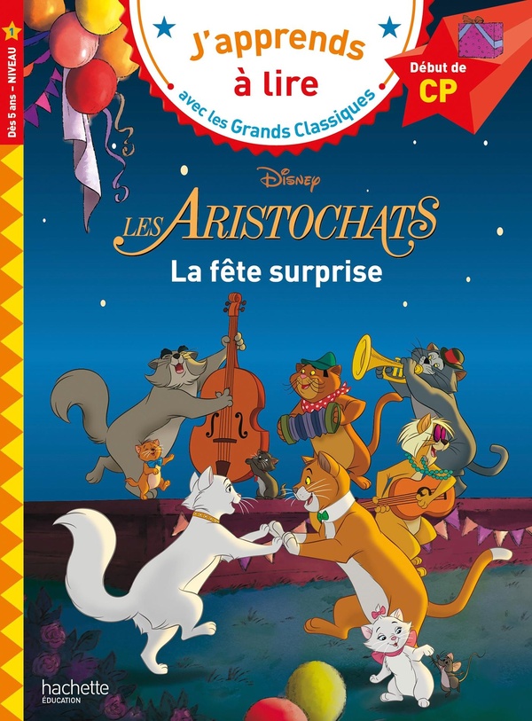 DISNEY - LES ARISTOCHATS - LA FETE SURPRISE, CP NIVEAU 1