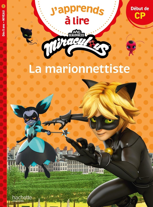 MIRACULOUS PREMIERE LECTURE CP NIVEAU 1 - LA MARIONNETTISTE