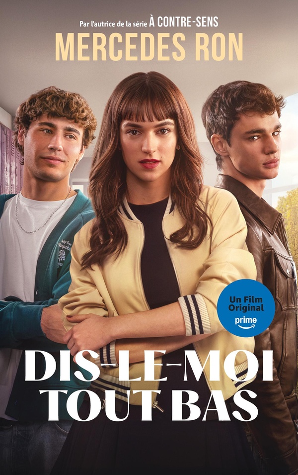 DIS-LE-MOI - T02 - DIS-LE-MOI TOUT BAS - LE ROMAN A L'ORIGINE DU FILM SUR PRIME VIDEO