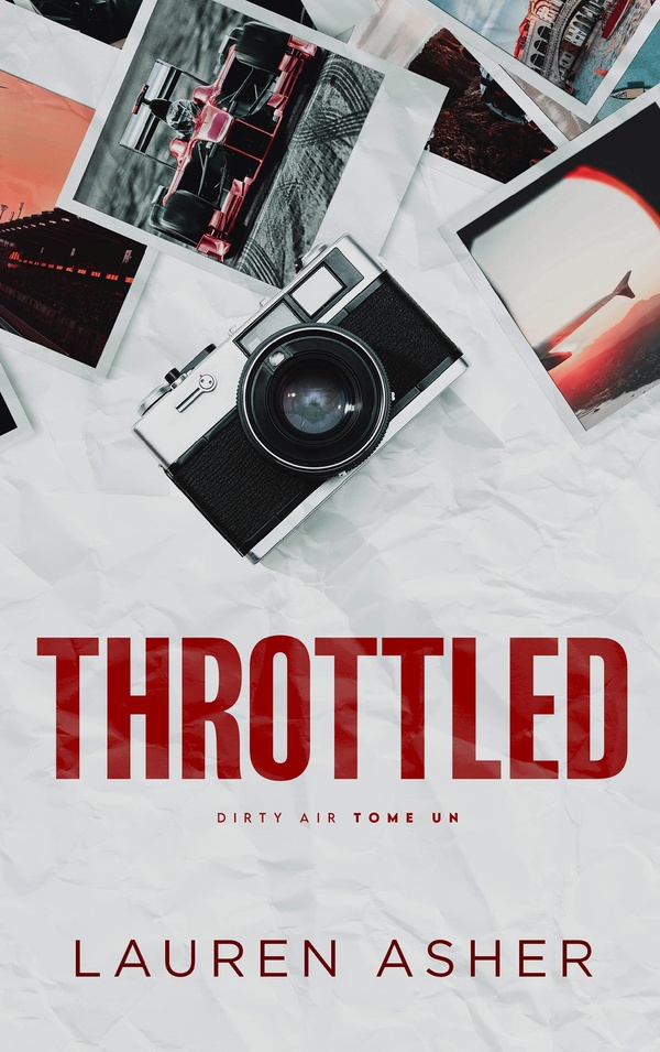THROTTLED : DIRTY AIR - TOME 1 (EDITION FRANCAISE) - LA ROMANCE F1 PHENOMENE SUR TIKTOK, PAR L'AUTRI