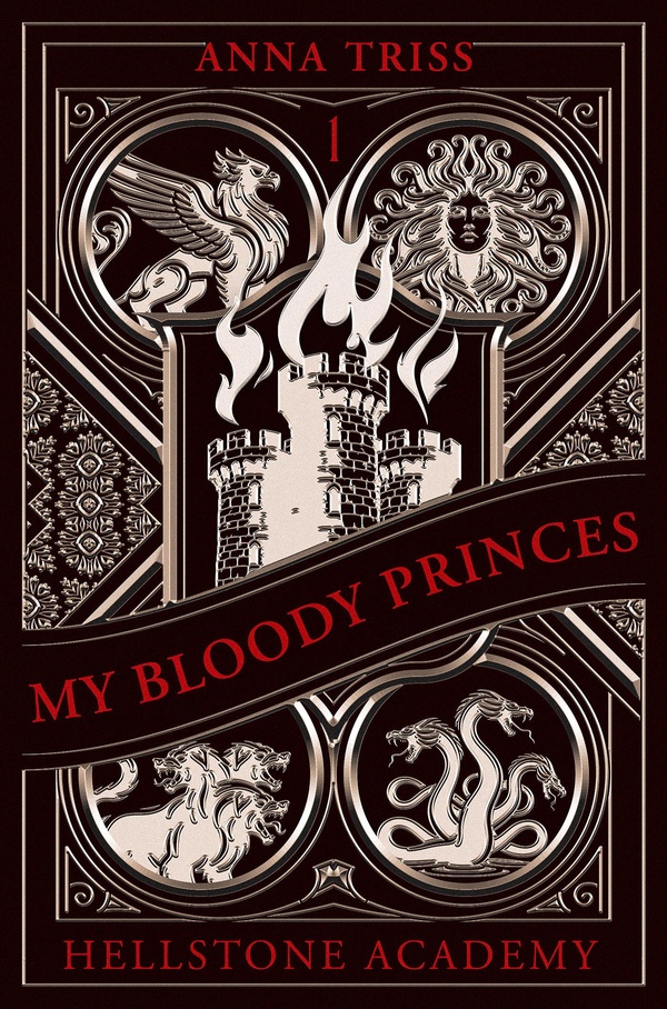 HELLSTONE ACADEMY, TOME 1 : MY BLOODY PRINCES