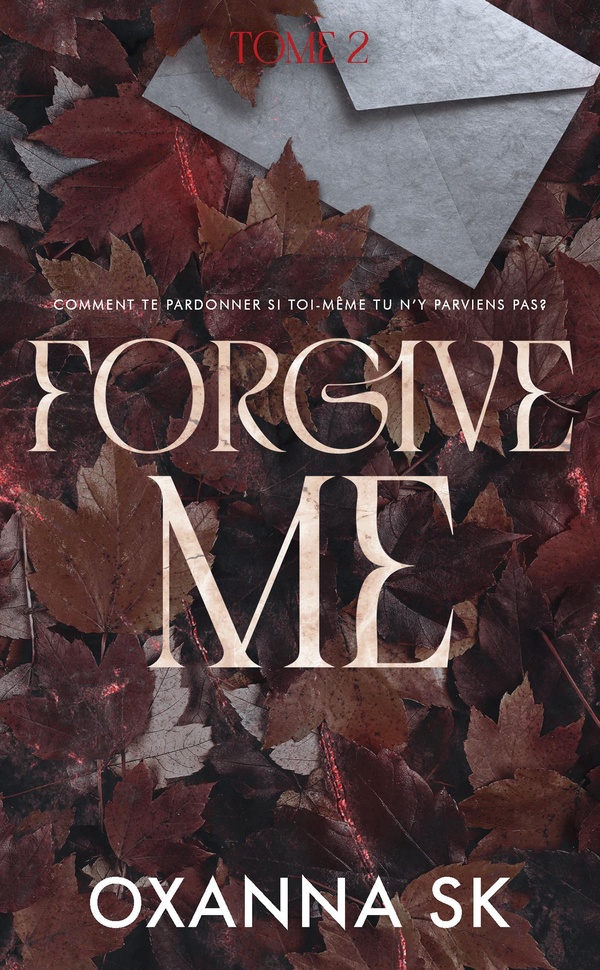 FORGIVE ME - HATE ME TOME 2