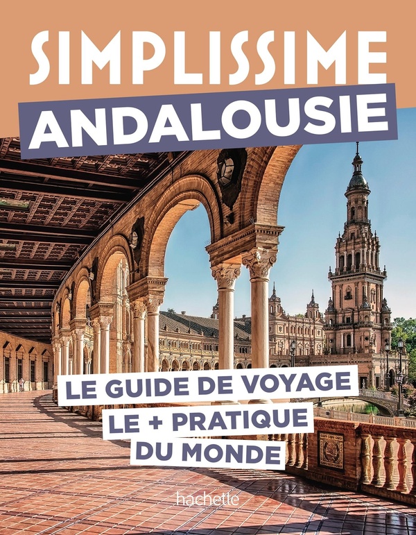 ANDALOUSIE GUIDE SIMPLISSIME