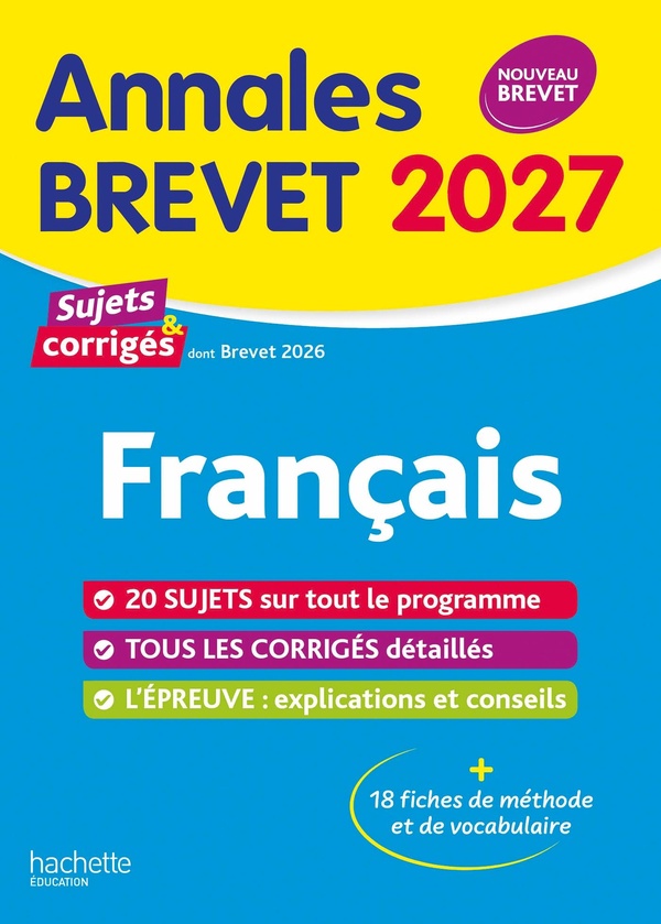 ANNALES BREVET 2027 - FRANCAIS 3E - SUJETS ET CORRIGES