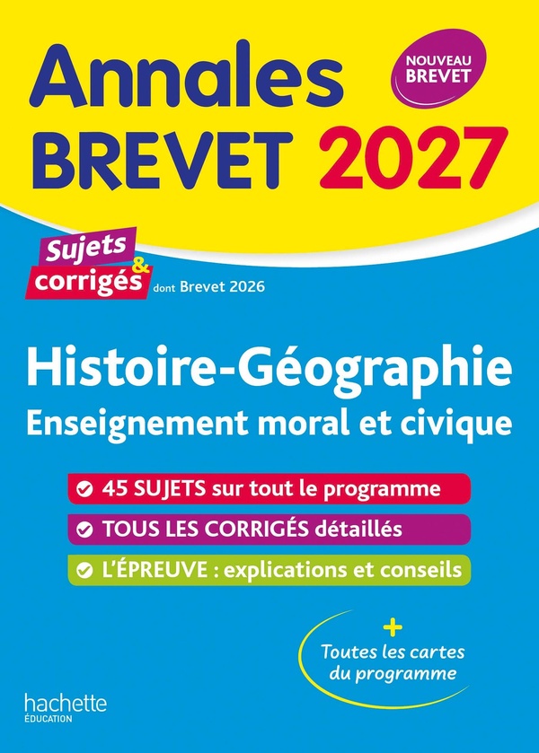 ANNALES BREVET 2027 - HISTOIRE-GEO-EMC 3E - SUJETS ET CORRIGES