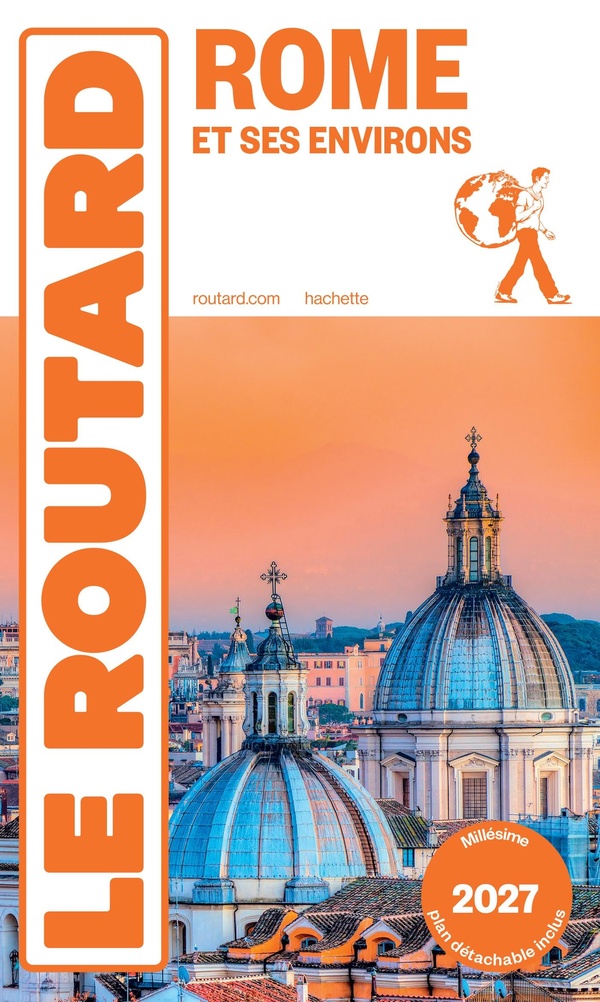 GUIDE DU ROUTARD ROME ET SES ENVIRONS 2027