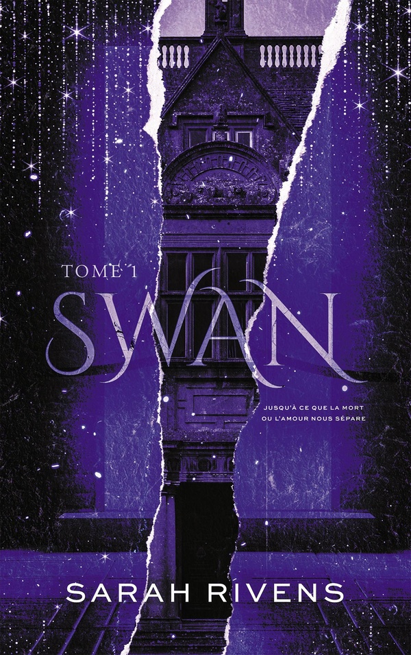 SWAN - TOME 1 - PAR L'AUTRICE DES PHENOMENES CAPTIVE ET LAKESTONE