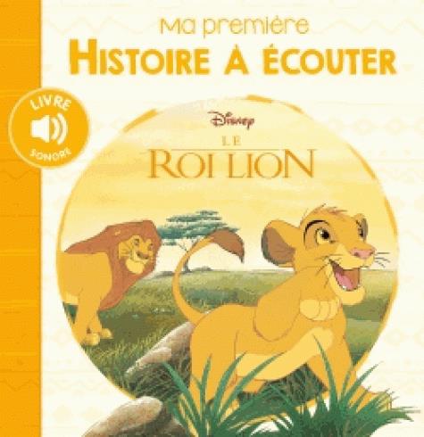 LE ROI LION - MA PREMIERE HISTOIRE A ECOUTER - DISNEY - AUDIO