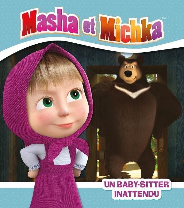 MASHA ET MICHKA - UN BABY-SITTER INATTENDU