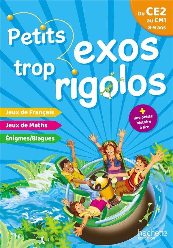 PETITS EXOS TROP RIGOLOS - DU CE2 AU CM1 - CAHIER DE VACANCES 2024