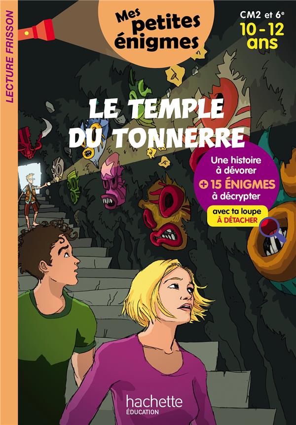 LE TEMPLE DU TONNERRE - MES PETITES ENIGMES CM2 ET 6E - CAHIER DE VACANCES 2022