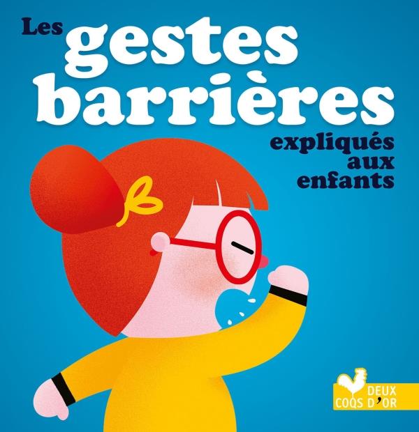 LES GESTES BARRIERES EXPLIQUES AUX ENFANTS