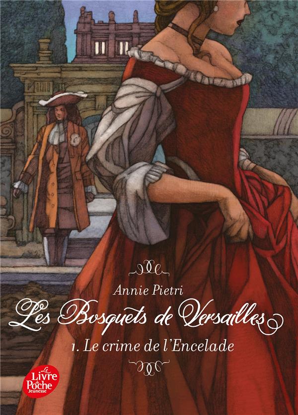 LES BOSQUETS DE VERSAILLES - TOME 1 - LE CRIME DE L'ENCELADE