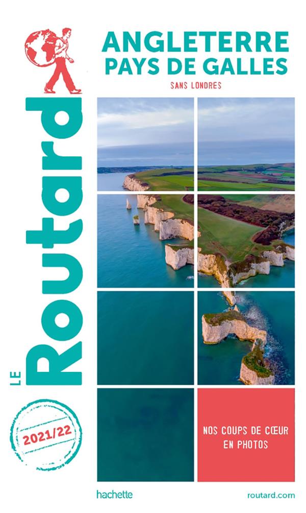 GUIDE DU ROUTARD ANGLETERRE PAYS DE GALLES 2021/22 - (SANS LONDRES)