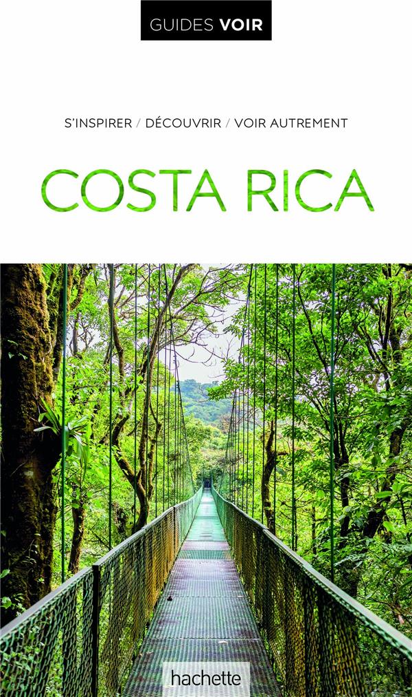 GUIDE VOIR COSTA RICA