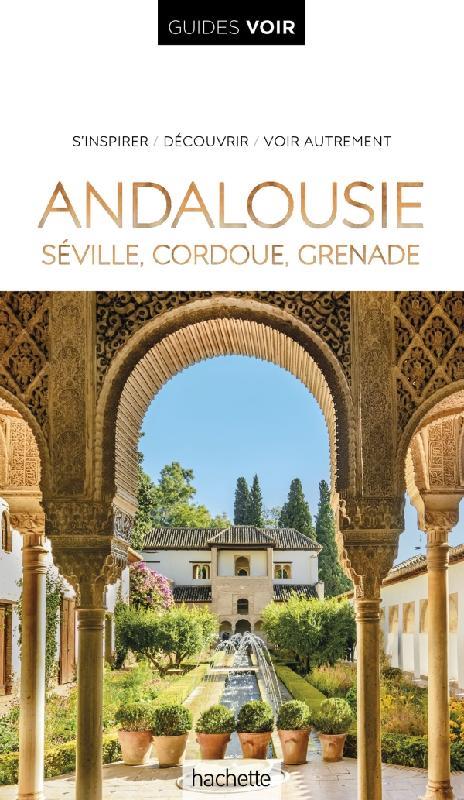 GUIDE VOIR ANDALOUSIE