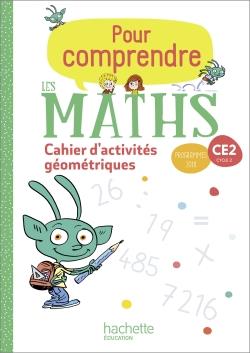 POUR COMPRENDRE LES MATHS CE2 - CAHIER DE GEOMETRIE ET DE MESURE - ED. 2020