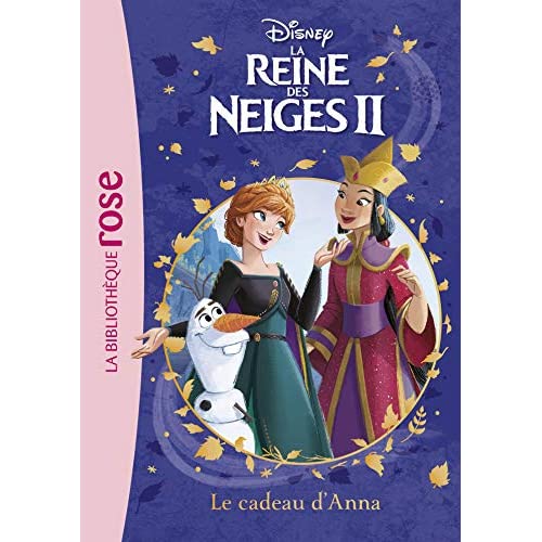 LA REINE DES NEIGES 2 - T05 - LA REINE DES NEIGES 2 05 - LE CADEAU D'ANNA