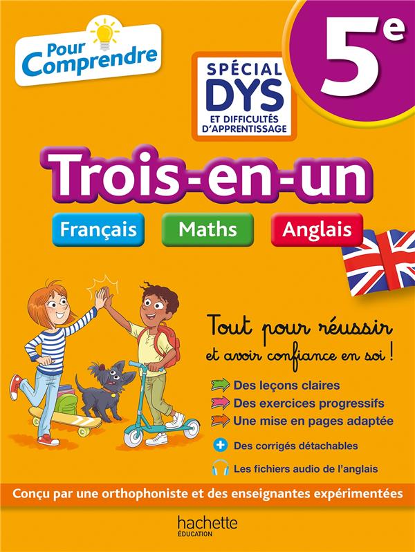 POUR COMPRENDRE 5E SPECIAL DYS (DYSLEXIE) ET DIFFICULTES D'APPRENTISSAGE - FRANCAIS MATHS ANGLAIS