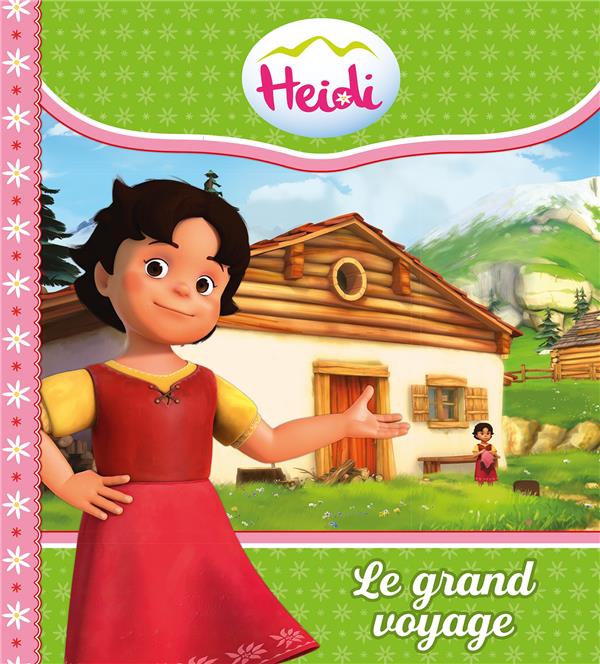 HEIDI -  LE GRAND VOYAGE