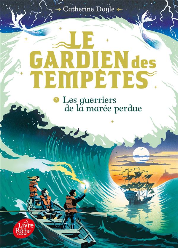 LE GARDIEN DES TEMPETES - TOME 2 - LES GUERRIERS DE LA MAREE PERDUE