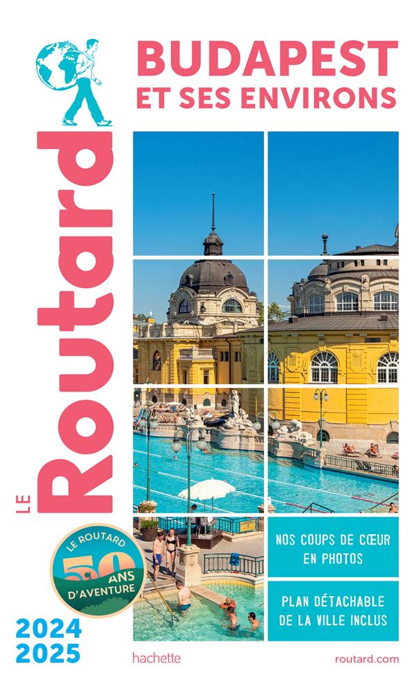 GUIDE DU ROUTARD BUDAPEST 2024/25