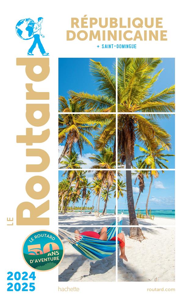 GUIDE DU ROUTARD REPUBLIQUE DOMINICAINE 2024/25