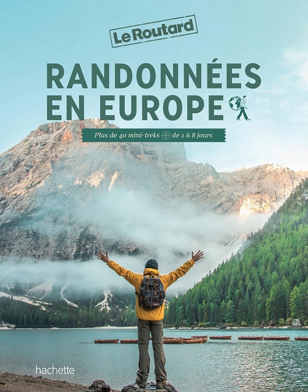 RANDONNEES EN EUROPE - PLUS DE 40 MINI-TREKS DE 1 A 8 JOURS