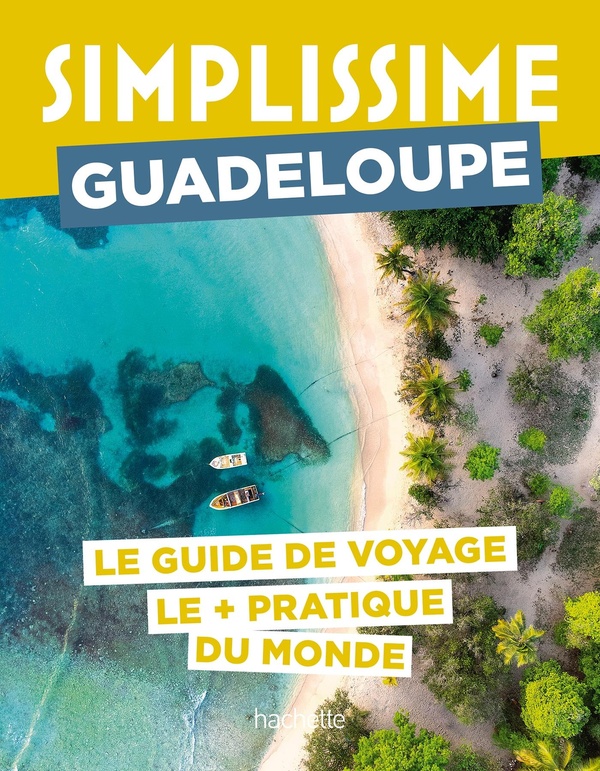 GUADELOUPE GUIDE SIMPLISSIME