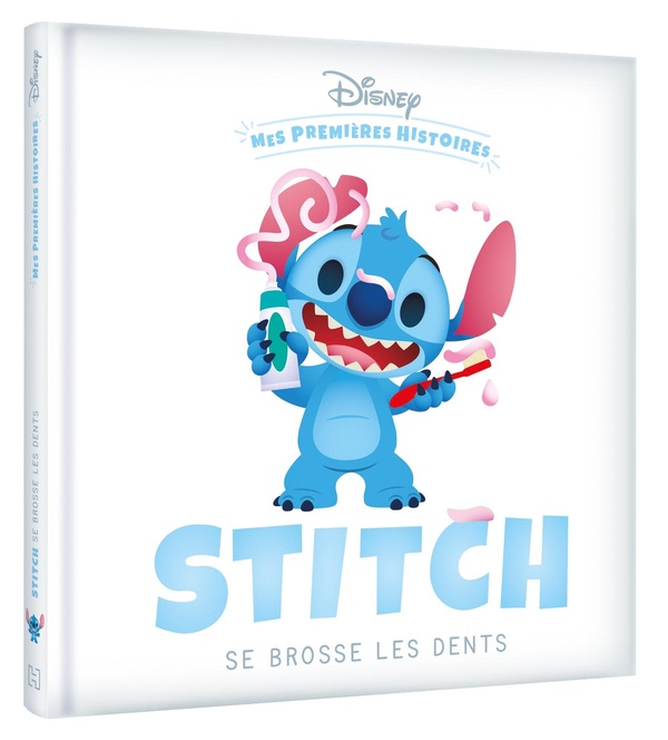 DISNEY - MES PREMIERES HISTOIRES - STITCH SE BROSSE LES DENTS