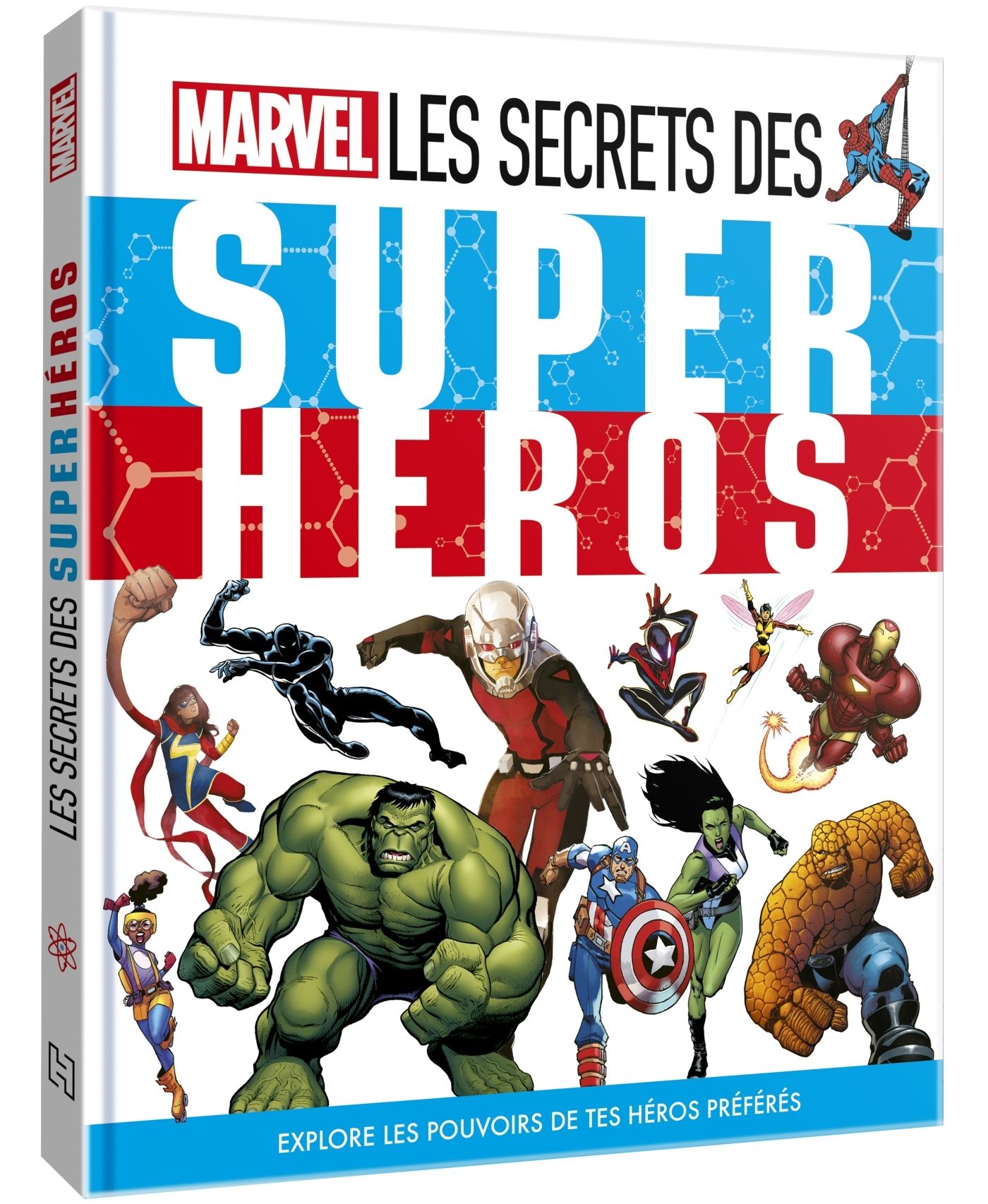 MARVEL - L'ENCYCLOPEDIE - LES SECRETS DES SUPER HEROS