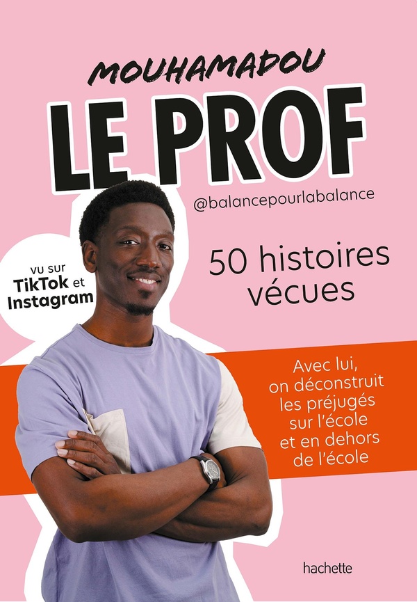 MOUHAMADOU, LE PROF - 50 HISTOIRES VECUES