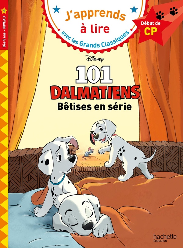 DISNEY - LES 101 DALMATIENS - BETISES EN SERIE, CP NIVEAU 1