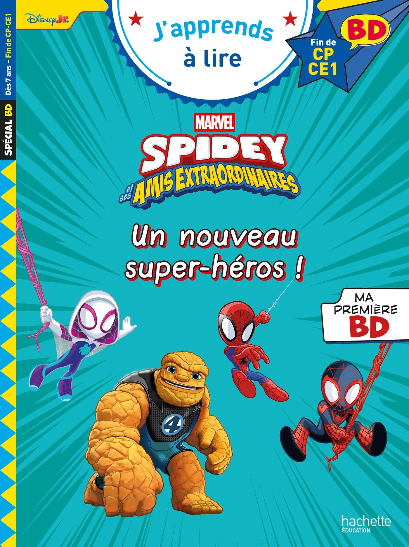 DISNEY BD FIN DE CP - CE1 - SPIDEY ET SES AMIS EXTRAORDINAIRES - UN NOUVEAU SUPER-HEROS
