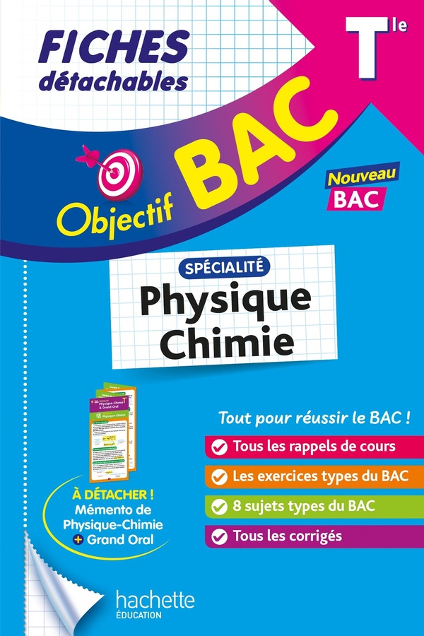 OBJECTIF BAC FICHES - SPECIALITE PHYSIQUE - CHIMIE TLE
