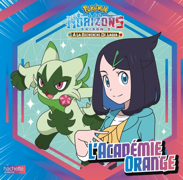 POKEMON - POKEMON HORIZONS #2 - L'ACADEMIE ORANGE - GRAND ALBUM