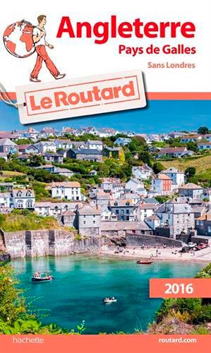 GUIDE DU ROUTARD ANGLETERRE, PAYS DE GALLES 2016