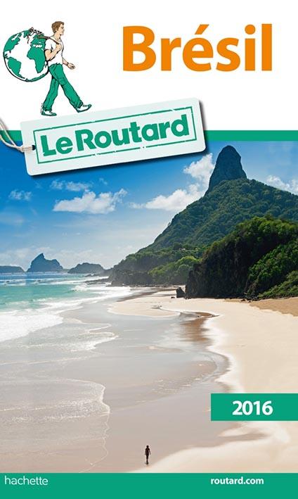 GUIDE DU ROUTARD BRESIL 2016