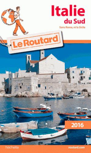 GUIDE DU ROUTARD ITALIE DU SUD 2016