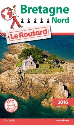 GUIDE DU ROUTARD BRETAGNE NORD 2016