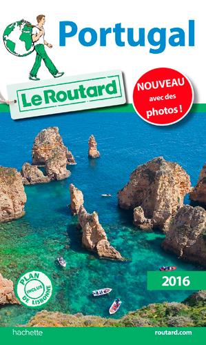 GUIDE DU ROUTARD PORTUGAL 2016