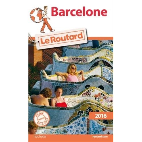 GUIDE DU ROUTARD BARCELONE 2016