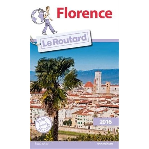 GUIDE DU ROUTARD FLORENCE 2016